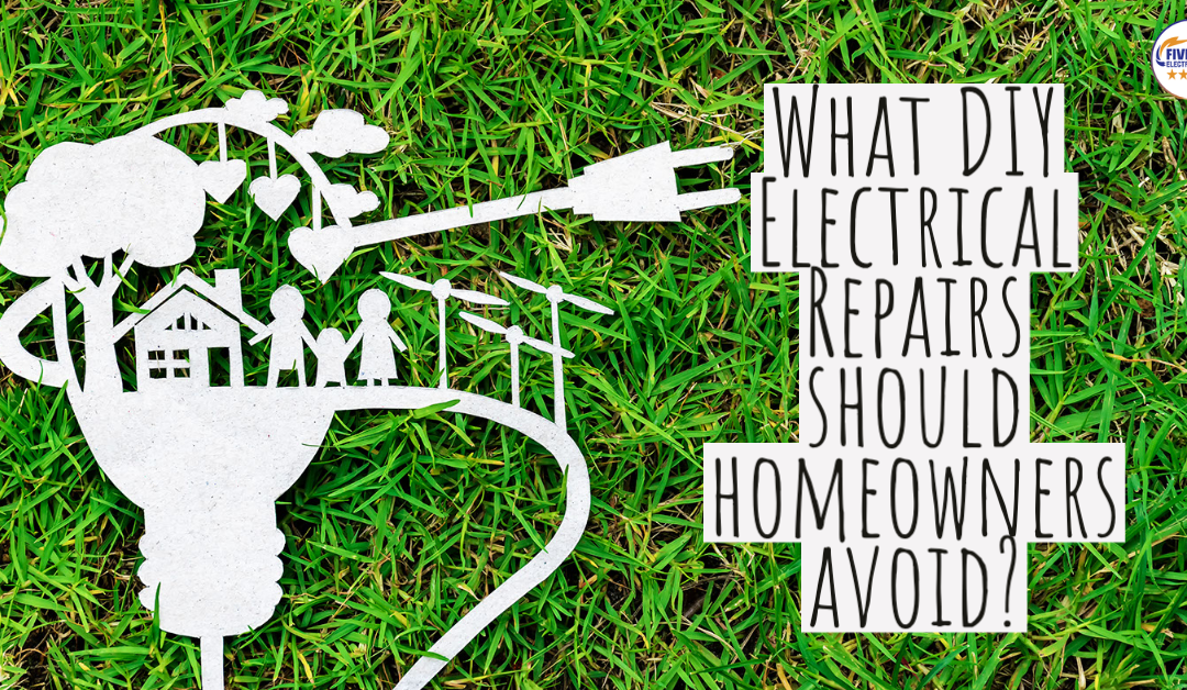 What DIY Electrical Repairs Should Homeowners Avoid?
