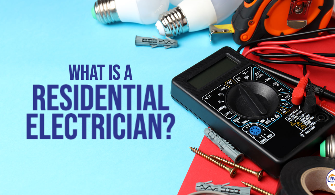 What Is a Residential Electrician? 