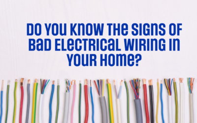 Do You Know The Signs of Bad Electrical Wiring in Your Home?  
